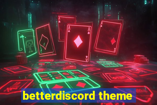 betterdiscord theme